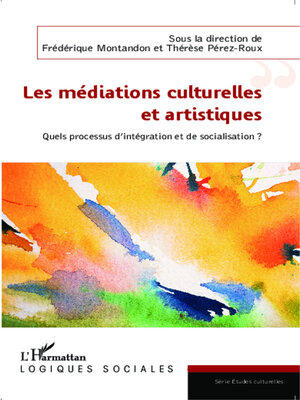 cover image of Les médiations culturelles et artistiques
